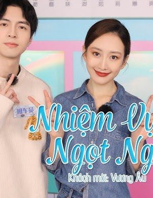 Nhiệm Vụ Ngọt Ngào 2022