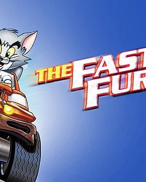 Tom And Jerry: The Fast And The Furry